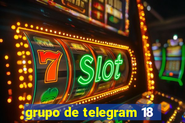 grupo de telegram 18